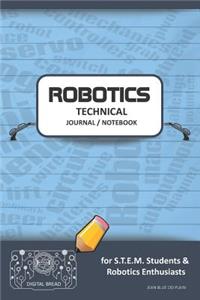 Robotics Technical Journal Notebook - For Stem Students & Robotics Enthusiasts