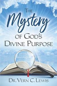 Mystery of God's Divine Purpose