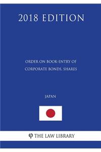 Order on Book-Entry of Corporate Bonds, Shares (Japan) (2018 Edition)