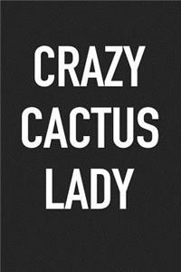 Crazy Cactus Lady