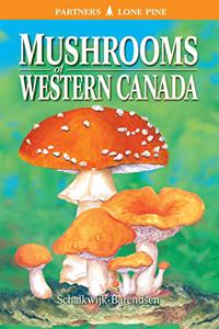 Mushrooms of Western Canada