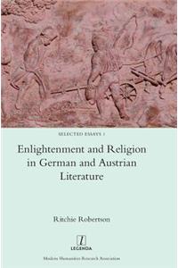 Enlightenment and Religion in German and Austrian Literature