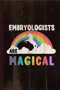 Embryologists Are Magical Journal Notebook