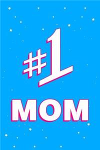 #1 Mom Number One Momjournal Notebook.PDF Journal Notebook