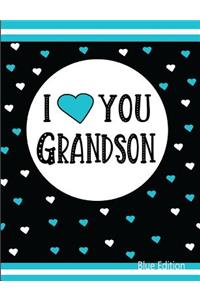I Love You Grandson Blue Edition