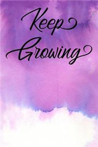 Inspirational Quote Journal - Keep Growing