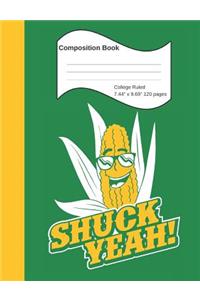 Shuck Yeah! Composition Book