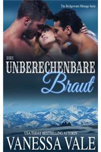 Ihre unberechenbare Braut