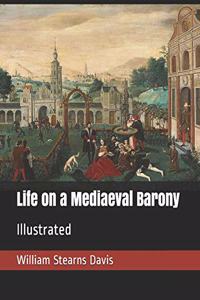 Life on a Mediaeval Barony