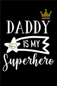 Daddy Is My Superhero