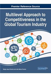 Multilevel Approach to Competitiveness in the Global Tourism Industry