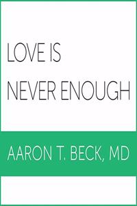 Love Is Never Enough Lib/E