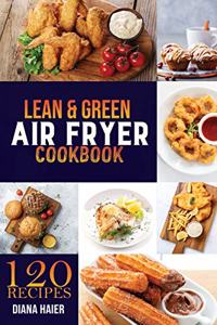 Lean & Green Air Fryer Cookbook