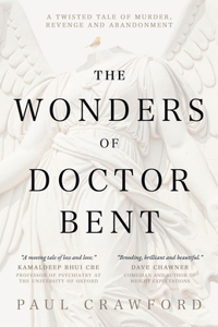 The Wonders of Doctor Bent