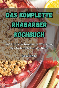 Komplette Rhabarber Kochbuch