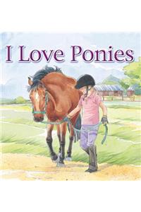 I Love Ponies