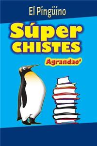 Super Chistes Agrandado