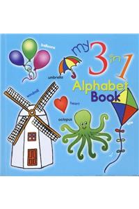 My 3 In 1 Alphabet Book