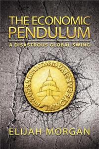 The Economic Pendulum