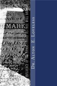 Influence of the Marks Family as Free Will Baptists