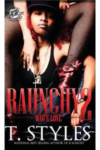 Raunchy 2: Mad's Love (the Cartel Publications Presents)