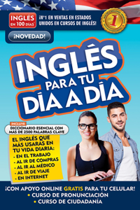 Inglés En 100 Días - Inglés Para Tu Día a Día / Everyday English