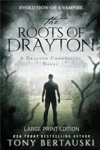 Roots of Drayton (Large Print Edition)