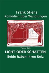 Licht oder Schatten