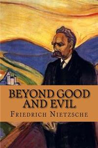 Beyond Good and Evil