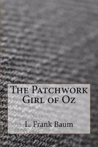 The Patchwork Girl of Oz