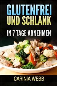 Glutenfrei und Schlank