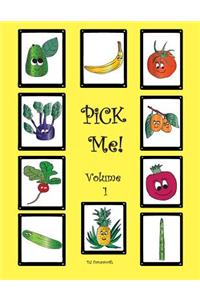 PiCK Me! Volume 1