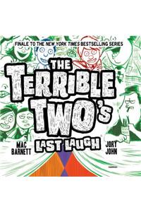 The Terrible Two's Last Laugh