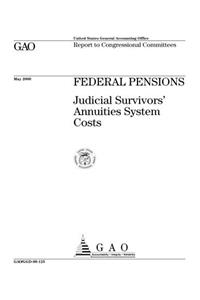 Federal Pensions: Judicial Survivors Annuities System Costs