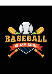 Baseball Is My Soul