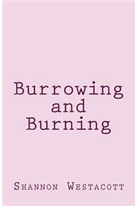 Burrowing and Burning