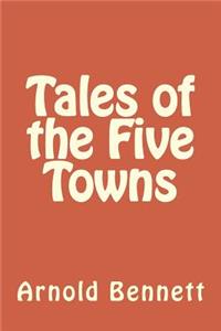 Tales of the Five Towns