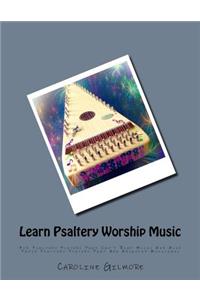 Learn Psaltery Worship Music