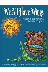 We All Have Wings