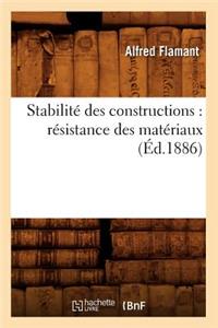 Stabilité Des Constructions: Résistance Des Matériaux (Éd.1886)