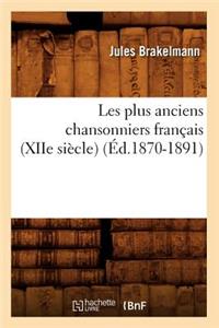 Les Plus Anciens Chansonniers Français (Xiie Siècle) (Éd.1870-1891)