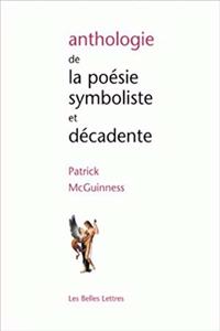 Anthologie de la Poesie Symboliste Et Decadente