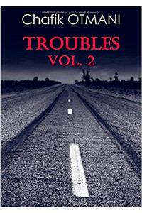 Troubles Vol. 2