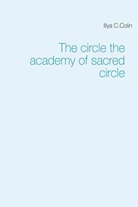 The circle the academy of sacred circle