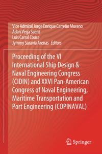 Proceeding of the VI International Ship Design & Naval Engineering Congress (Cidin) and XXVI Pan-American Congress of Naval Engineering, Maritime Transportation and Port Engineering (Copinaval)