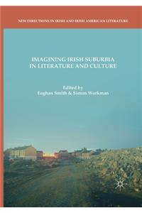 Imagining Irish Suburbia in Literature and Culture