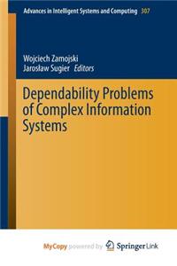 Dependability Problems of Complex Information Systems