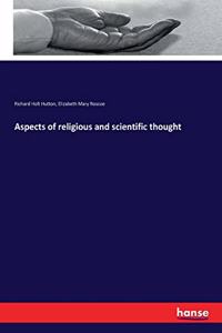 Aspects of religious and scientific thought