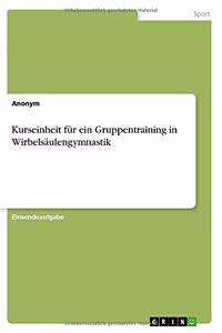 Kurseinheit für ein Gruppentraining in Wirbelsäulengymnastik