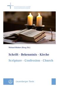 Schrift - Bekenntnis - Kirche // Scripture - Confession - Church